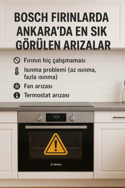 Bosch Fırınlarda Ankara’da En Sık Görülen Arızalar