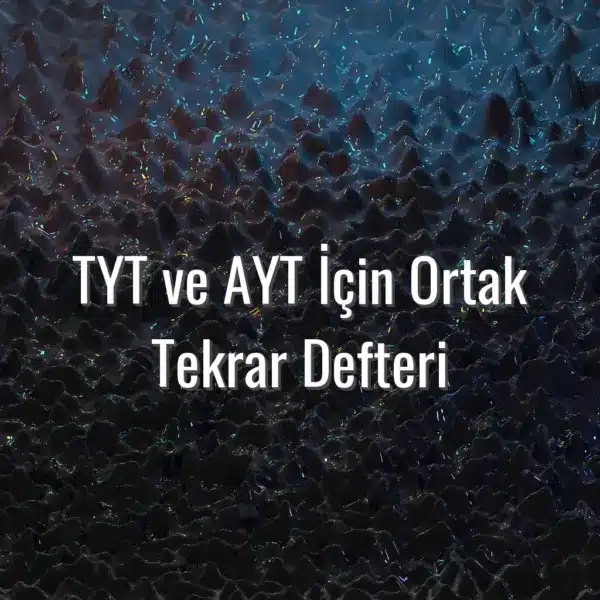 TYT ve AYT İçin Ortak Tekrar Defteri - tyt ayt ortak tekrar defteri