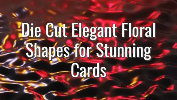 Die Cut Elegant Floral Shapes for Stunning Cards