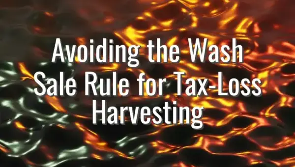 Avoiding the Wash Sale Rule for Tax-Loss Harvesting