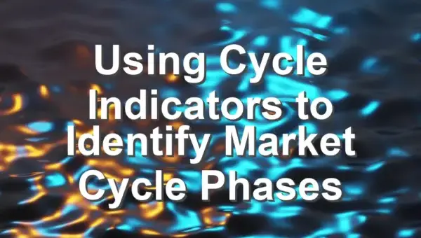 Using Cycle Indicators to Identify Market Cycle Phases