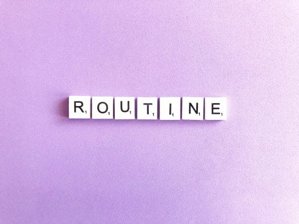 Changes in routine