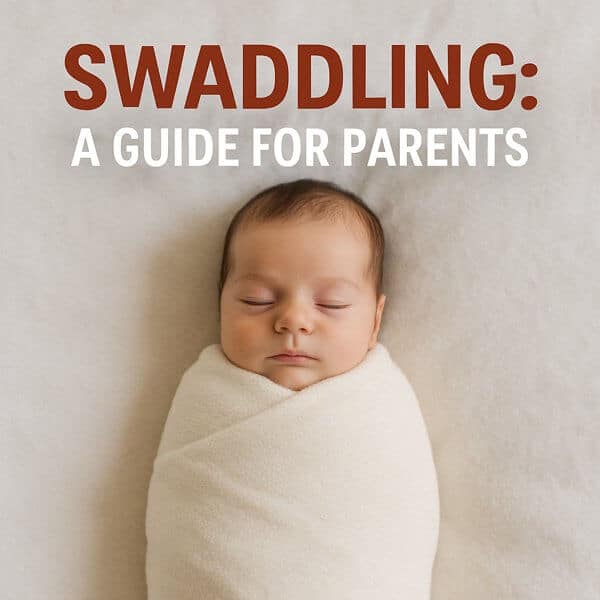 Swaddling: A Guide for Parents