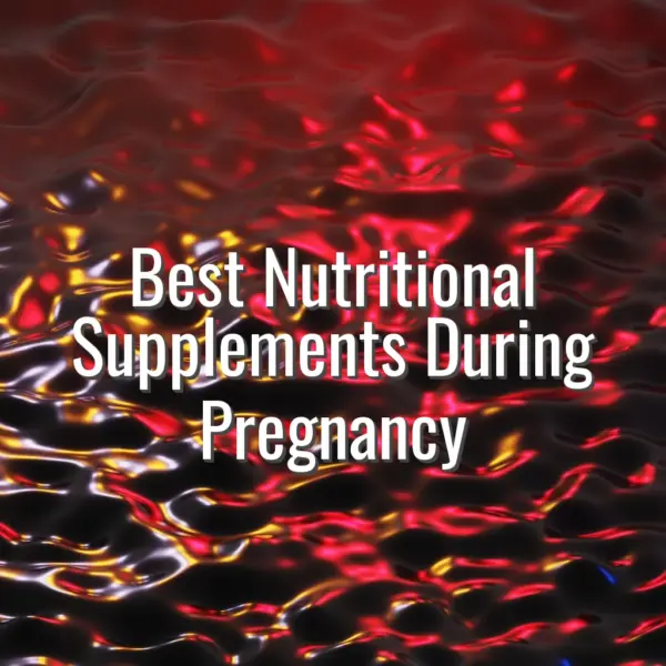 Best Nutritional Supplements During Pregnancy - best nutritional supplements pregnancy