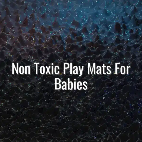 Non Toxic Play Mats For Babies - non toxic play mats for babies