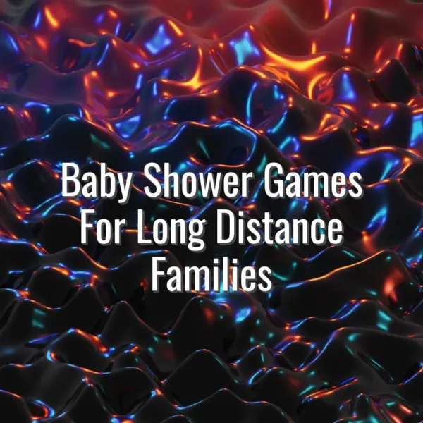 Baby Shower Games For Long Distance Families - baby shower games for long distance