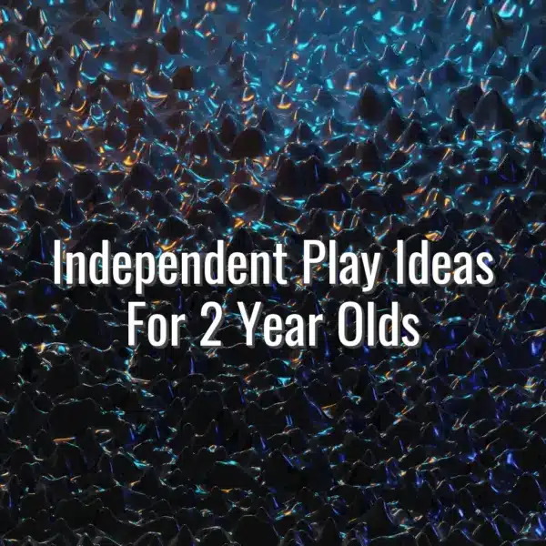 Independent Play Ideas For 2 Year Olds - independent play ideas for 2 year olds