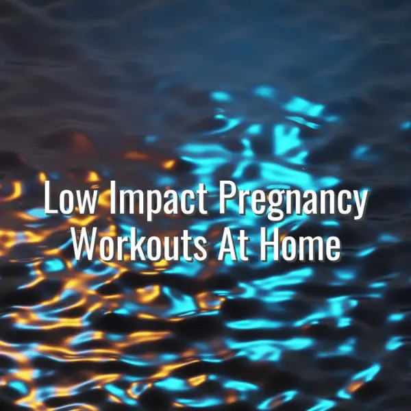 Low Impact Pregnancy Workouts At Home - low impact pregnancy workouts