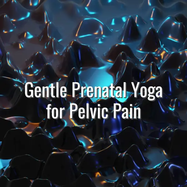 Gentle Prenatal Yoga for Pelvic Pain - prenatal yoga for pelvic pain