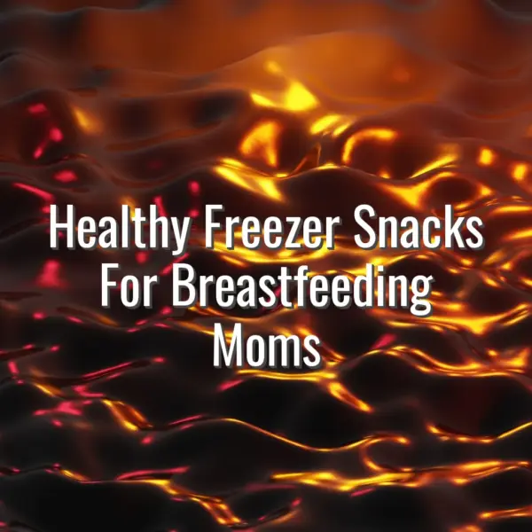Healthy Freezer Snacks For Breastfeeding Moms - healthy freezer snacks for breastfeeding moms