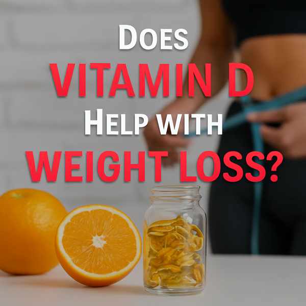 Does Vitamin D Help with Weight Loss?
