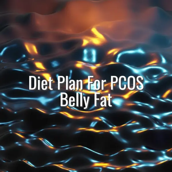 Diet Plan For PCOS Belly Fat - diet plan for pcos belly fat