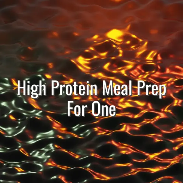High Protein Meal Prep For One - high protein meal prep for one