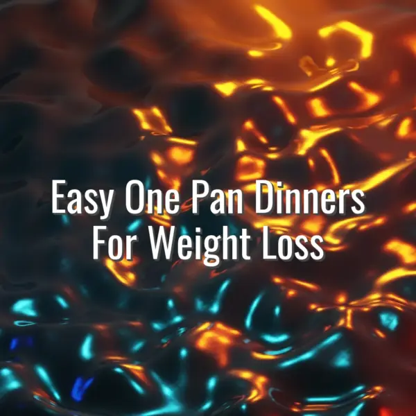 Easy One Pan Dinners For Weight Loss - one pan dinners for weight loss
