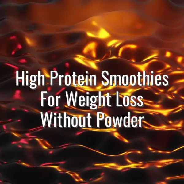 High Protein Smoothies For Weight Loss Without Powder - high protein smoothies for weight loss without powder