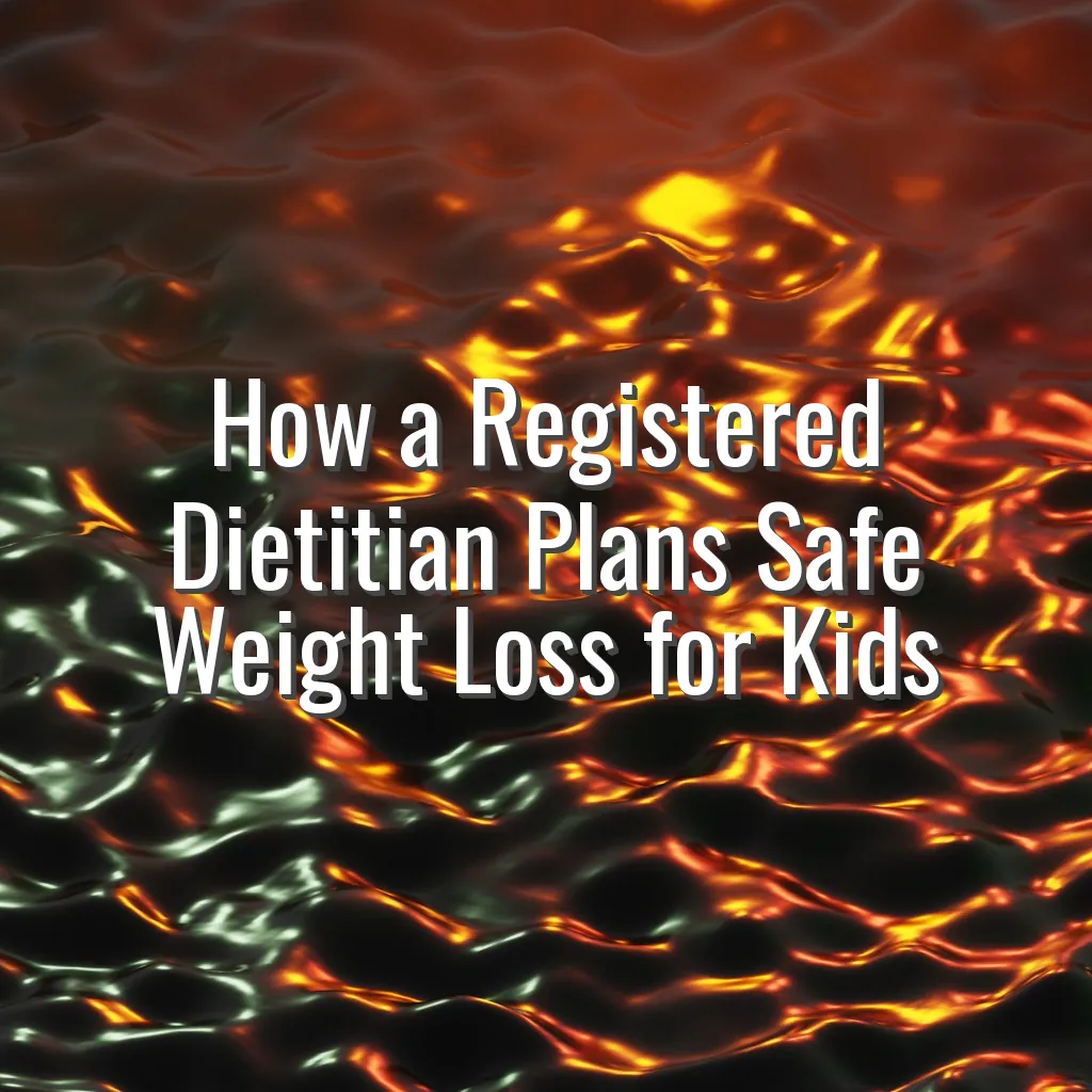 How a Registered Dietitian Plans Safe Weight Loss for Kids