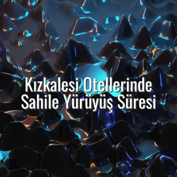 Kızkalesi Otellerinde Sahile Yürüyüş Süresi - kızkalesi otel sahile kaç dakika
