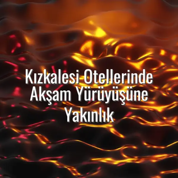 Kızkalesi Otellerinde Akşam Yürüyüşüne Yakınlık - Kızkalesi otellerinde akşam yürüyüşü