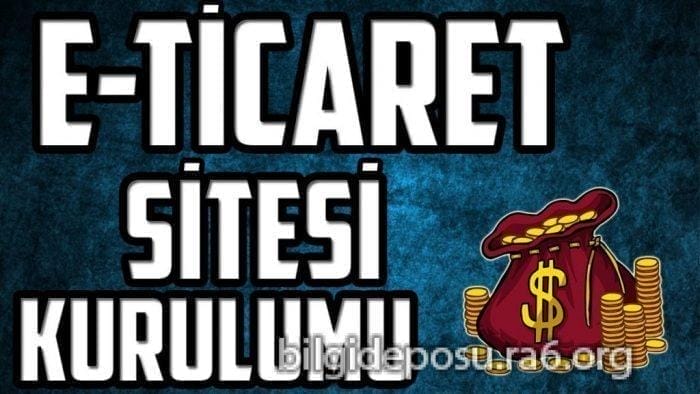 eticaret sitesi kur - Bilgideposu