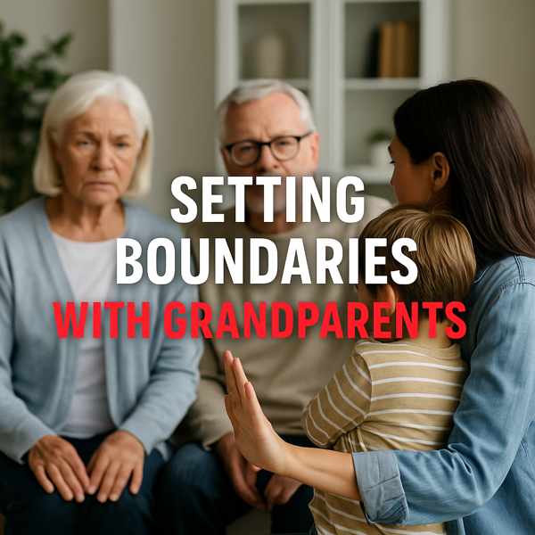 Setting boundaries with grandparents