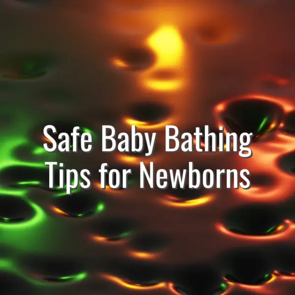 Safe baby bathing tips for newborns - safe baby bathing tips