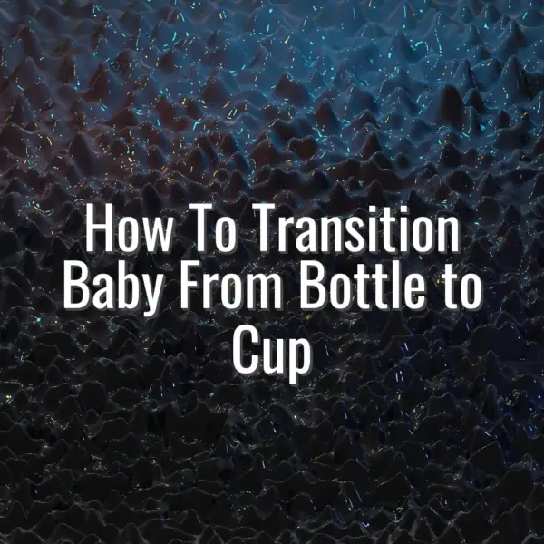 How to transition baby from bottle to cup - transition baby bottle to cup