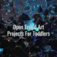 Open ended art projects for toddlers - open ended art projects