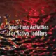 Quiet time activities for active toddlers - quiet time activities for toddlers