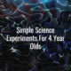 Simple science experiments for 4 year olds - science experiments for 4 year olds