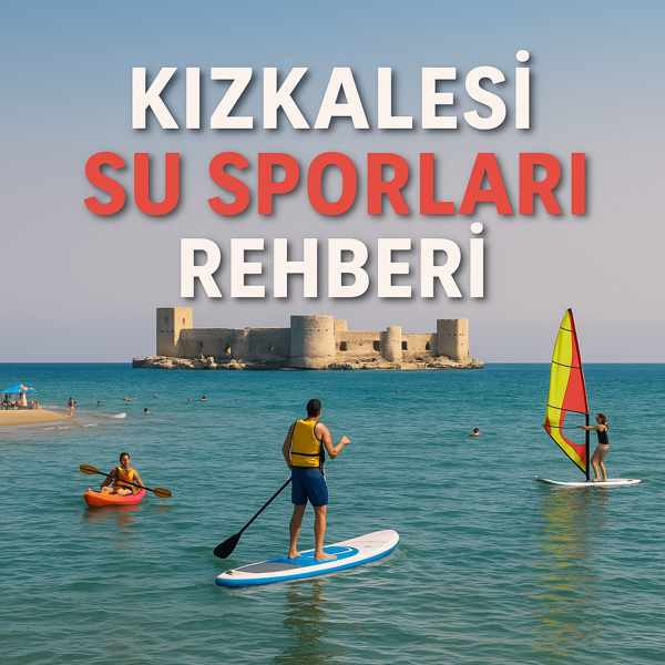 Kızkalesi Su Sporları Rehberi
