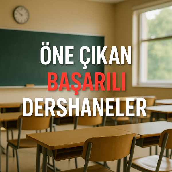 Ankara Öne Çıkan Başarılı Dershaneler